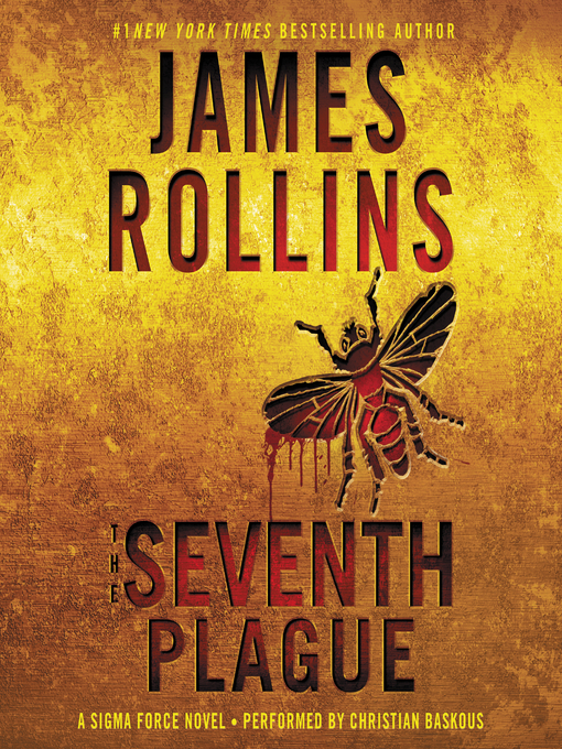 Title details for The Seventh Plague by James Rollins - Available